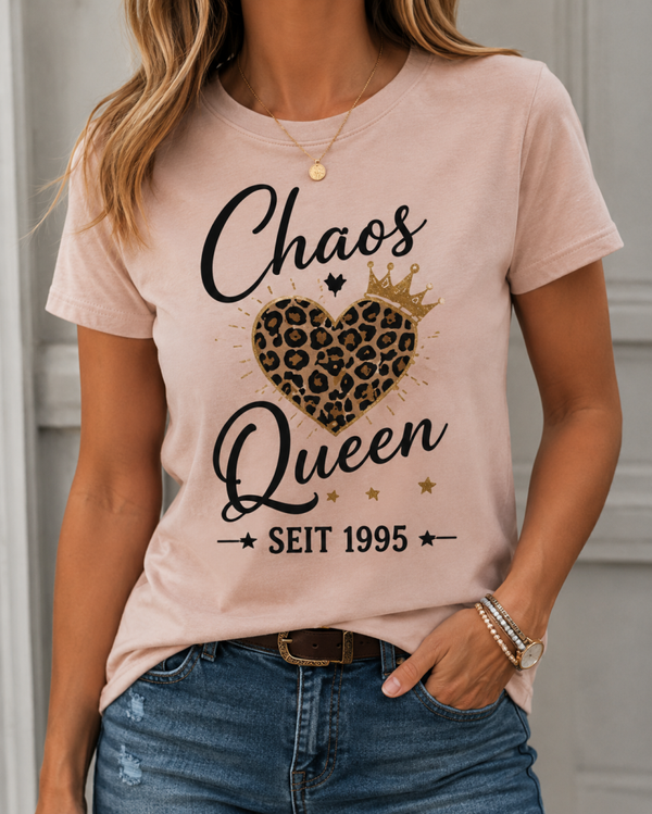Chaos Queen – Damen Geburtstagsshirt mit Leo-Herz | Trendiges T-Shirt zum 30. Geburtstag