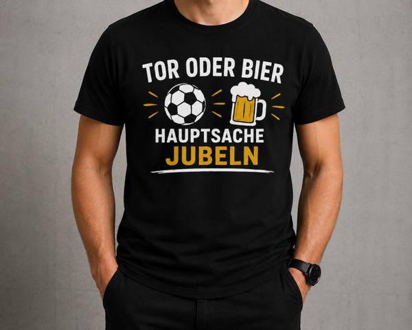Tor oder Bier - Hauptsache Jubeln