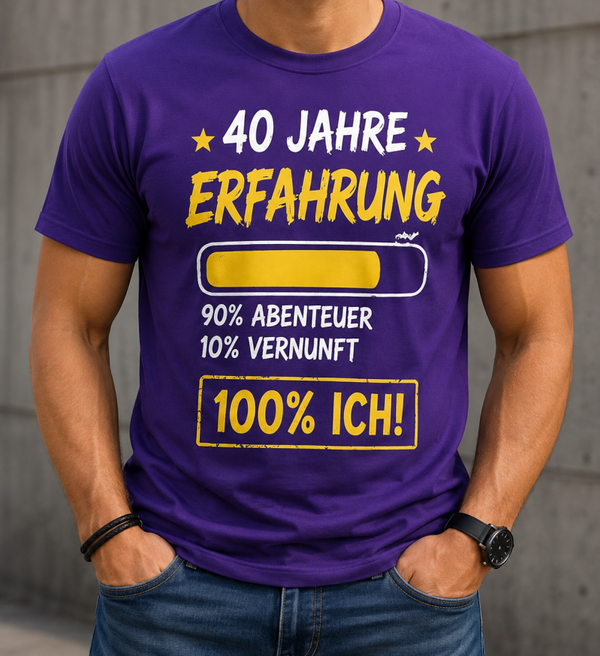 40. Geburtstag Herren T-Shirt – „40 Jahre Erfahrung – 90 % Abenteuer, 10 % Vernunft, 100 % Ich!“ | Lustiges Geburtstags-Shirt
