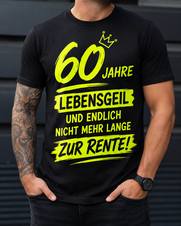 Unisex 60 Jahre Lebensgeil | Lustiger 60. Geburtstag | Neon Statement Shirt | Geschenk zum Sechzigsten | Geburtstagsshirt
