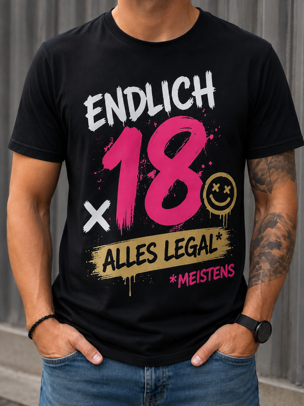 Unisex T-Shirt „Endlich 18 – Alles legal. Meistens.“ | Lustiges Geburtstagsshirt zum 18. Geburtstag