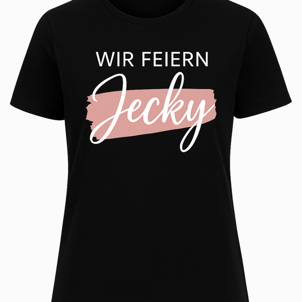 „Wir feiern“ JGA T-Shirt