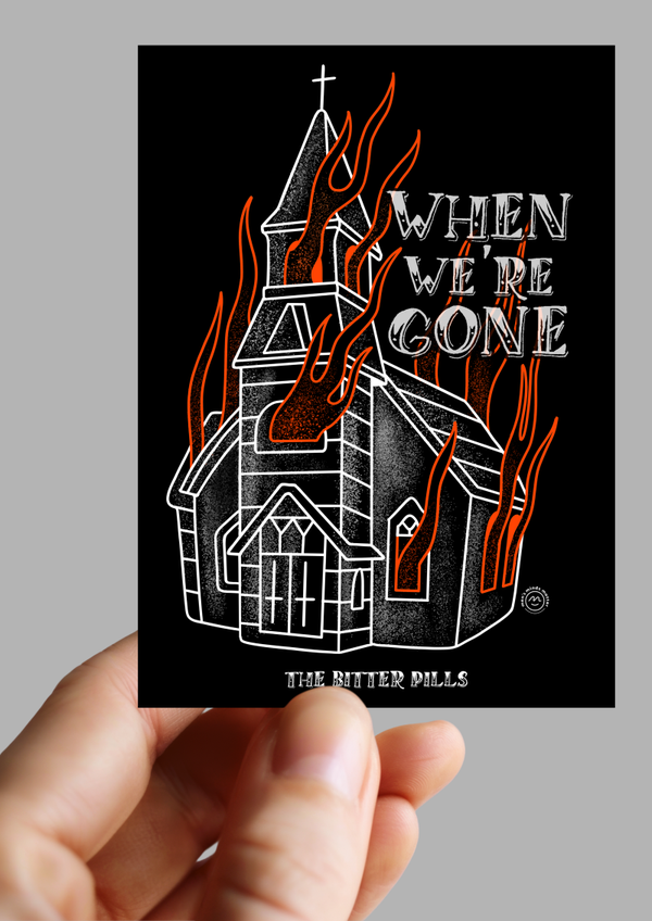WHEN WE’RE GONE STICKER