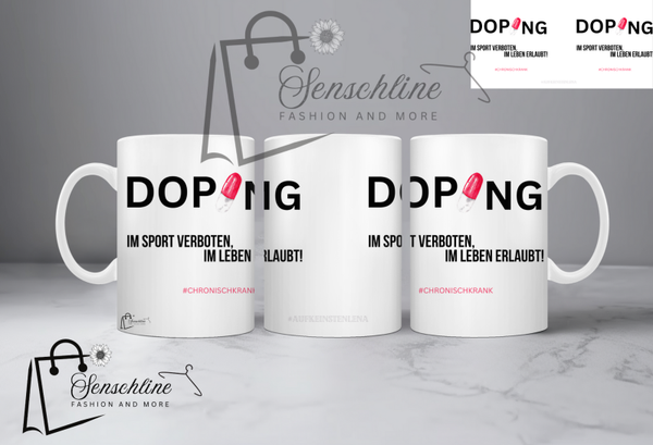 Tasse ,,Doping  #Chronischkrank''