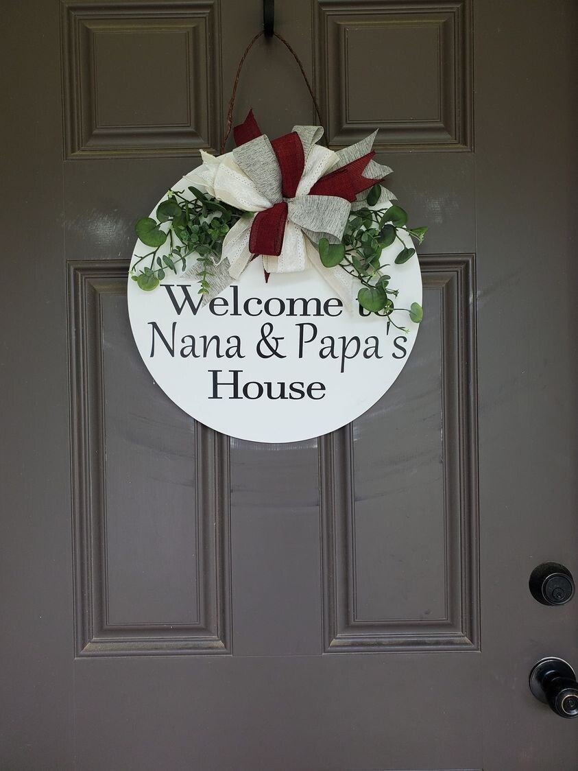 Nana and Papa's House Door Hanging Round