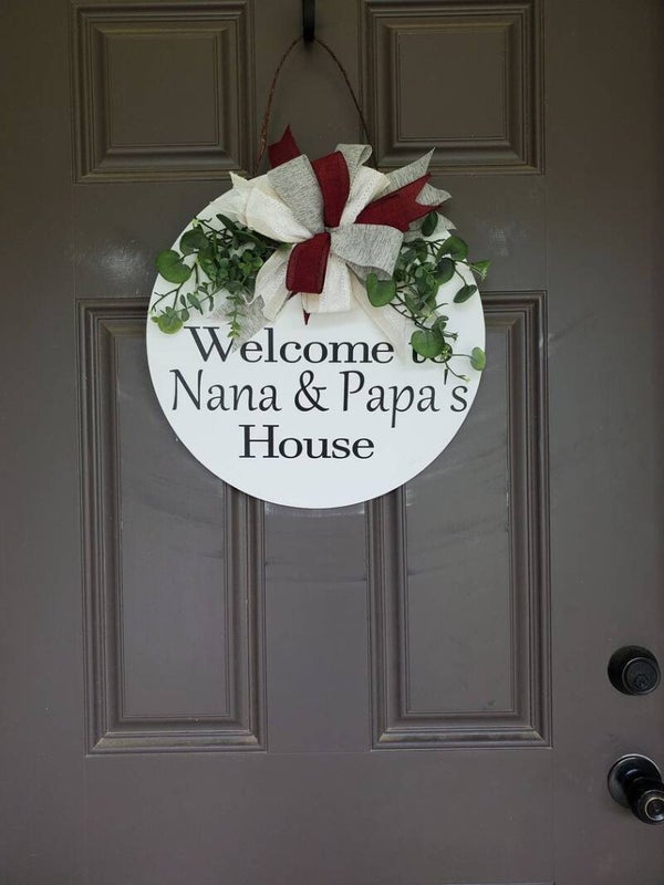 Nana and Papa's House Door Hanging Round