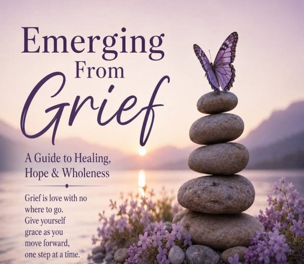 Emerging From Grief