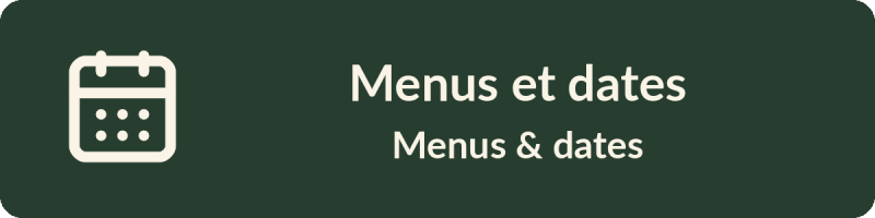 Menus et dates / Menus and dates