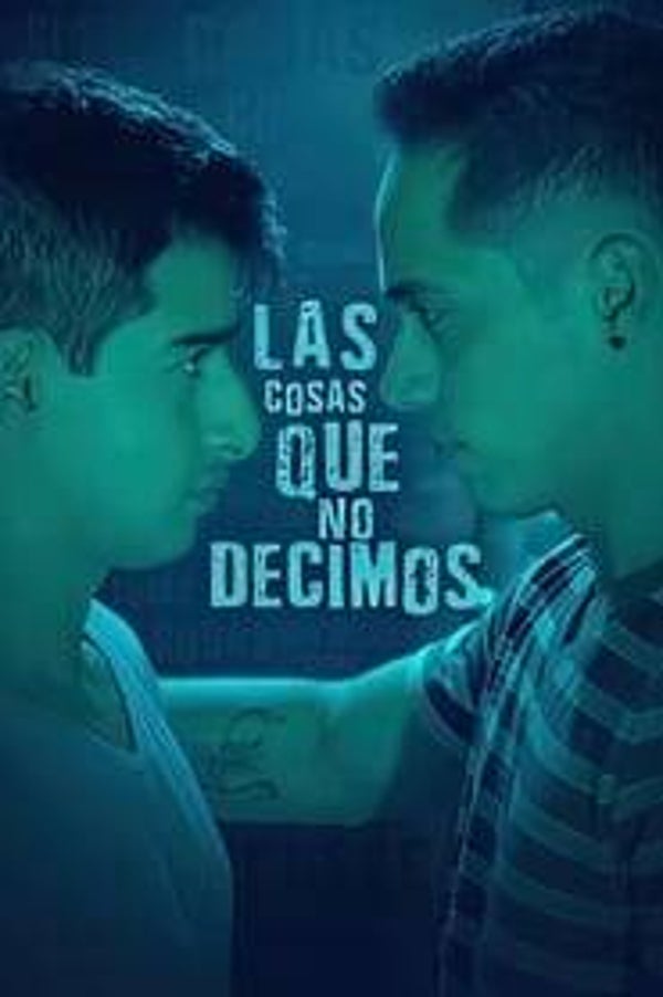 Las cosas que no decimos