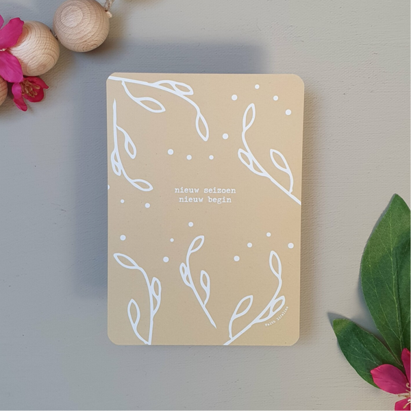 Nieuw Seizoen Nieuw Begin | Duurzame A6 kaart incl.  Eco Envelop