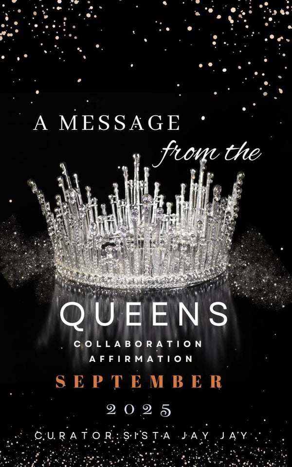 A Message From the Queens September Affirmations