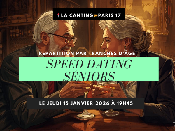 Speed dating sénior ✨ Célibataires de + 54 ans