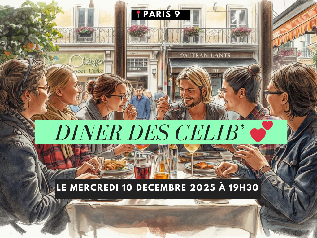 Dîner des célib 💕 Paris 9