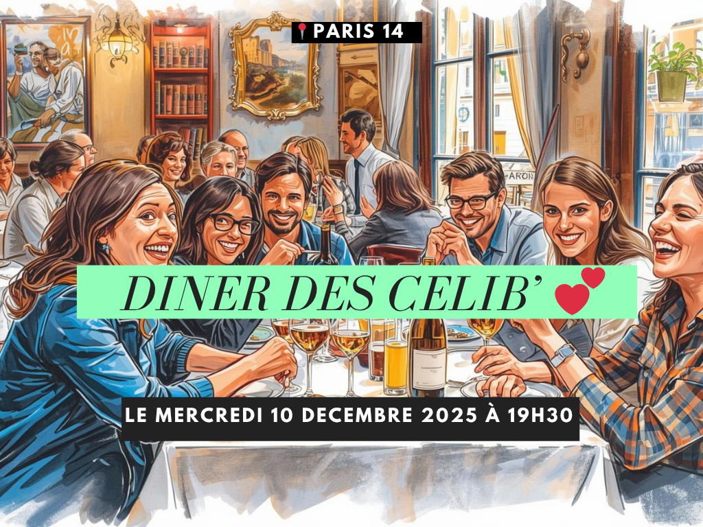 Dîner des célib 💕 Paris 14