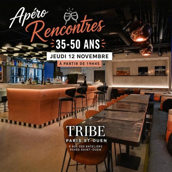 🍹 L'Apéro rencontres 35/50 ans - TRIBE PARIS ST OUEN
