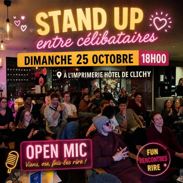 Stand-Up entre célibataires 😂 — Rire, c'est déjà séduire