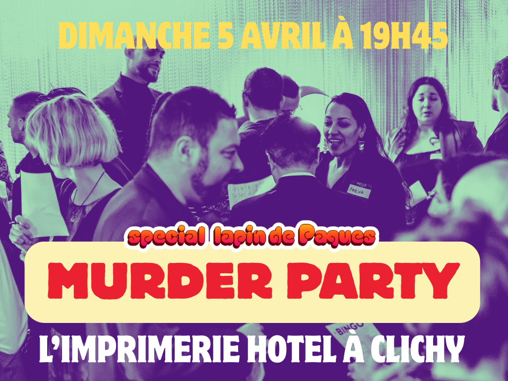 Murder party 🐇 Spécial lapin de pâques