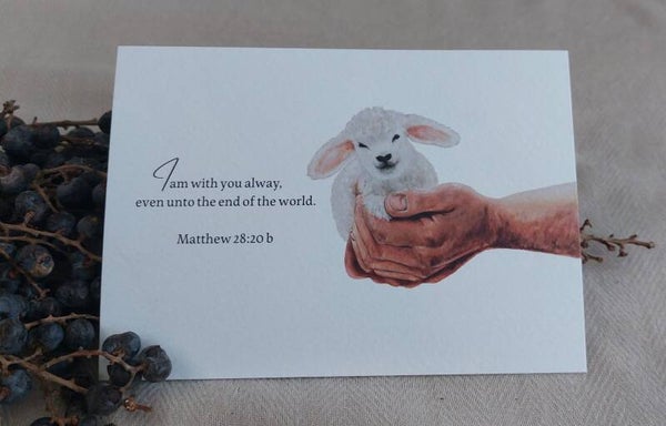 I am with you alway, even unto the end of the world. Amen.”