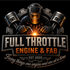 Full Throttle Engine and Fab