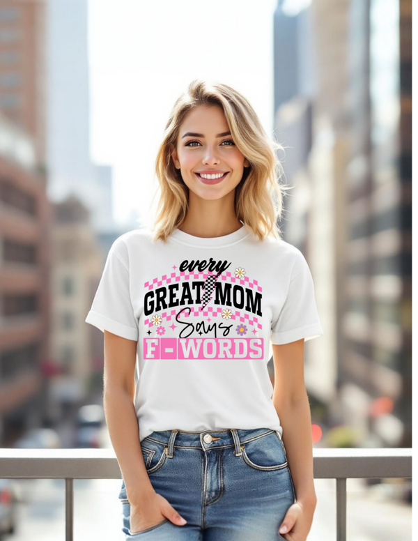 Every great mom says F words