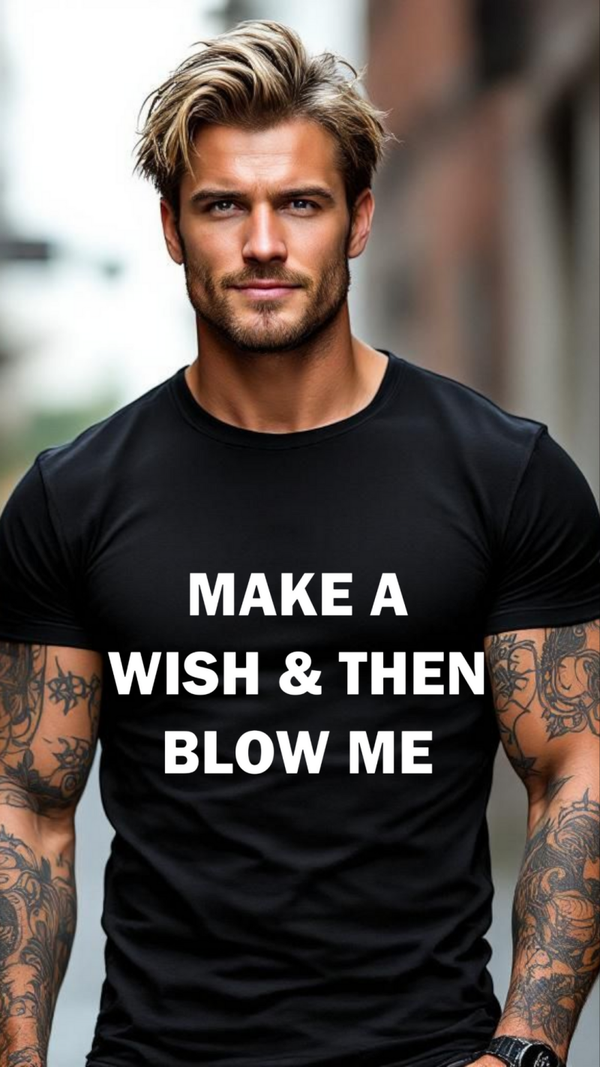 Make a wish and blow me