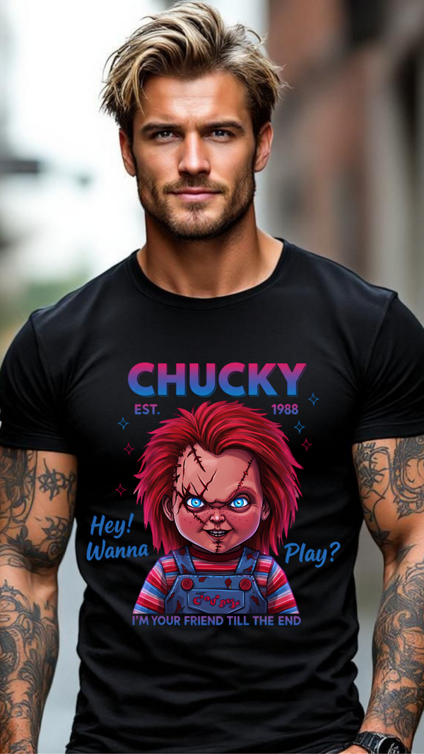 Chucky- hey wanna play? I'm your friend till the end