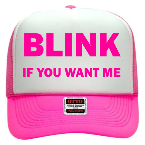 Blink if you want me