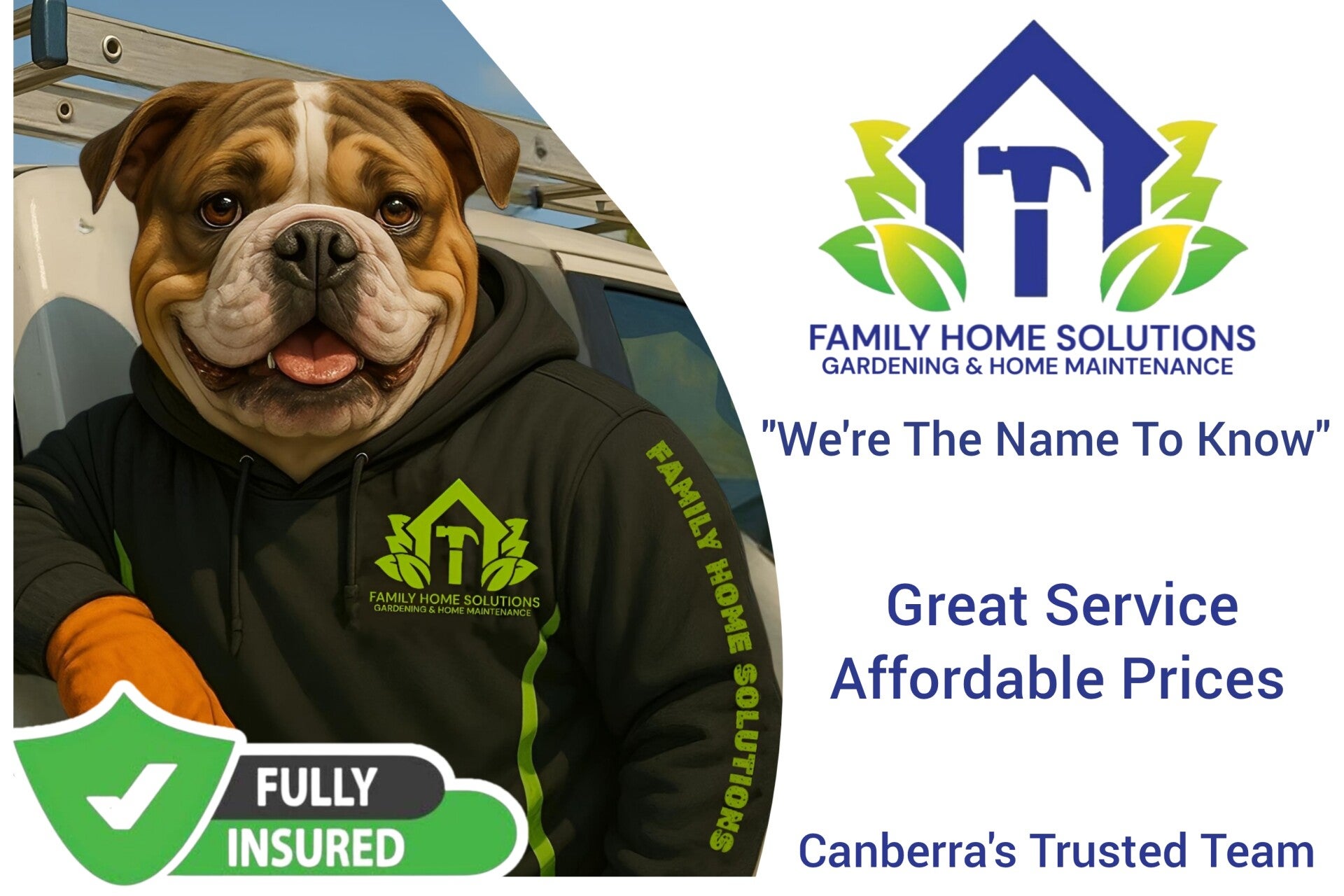 Family Home Solutions | "We're The Name To Know" | Great Service, Affordable Prices, Canberra's Trusted Team.