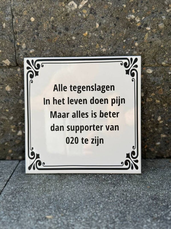 Tegel | Beter dan supporter 020 te zijn