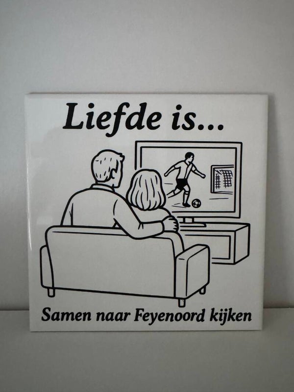 Tegel : liefde is….samen Feyenoord kijken