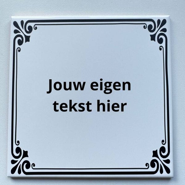 Tegel met eigen tekst of quote