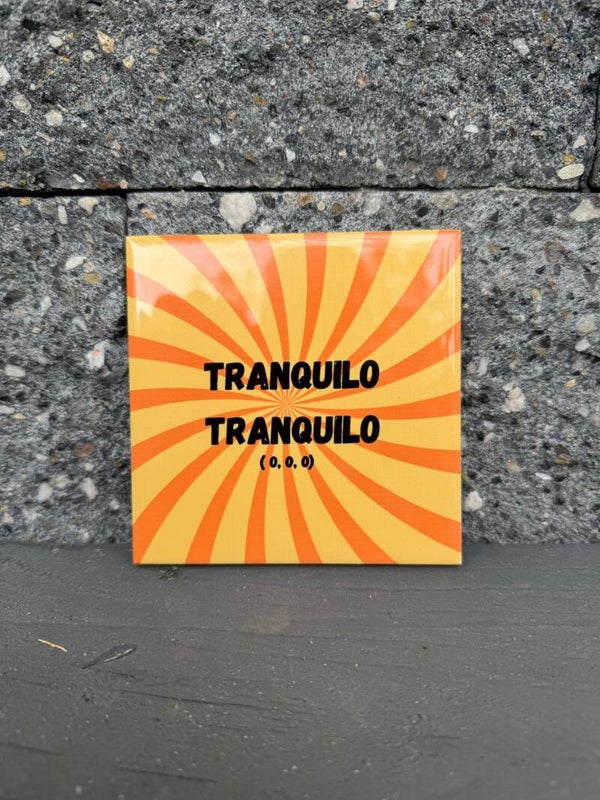 Tegeltje | Tranquilo