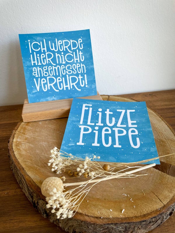 Geschenkkarten und Grußkarten "Flitze Piepe / Ich werde hier.."