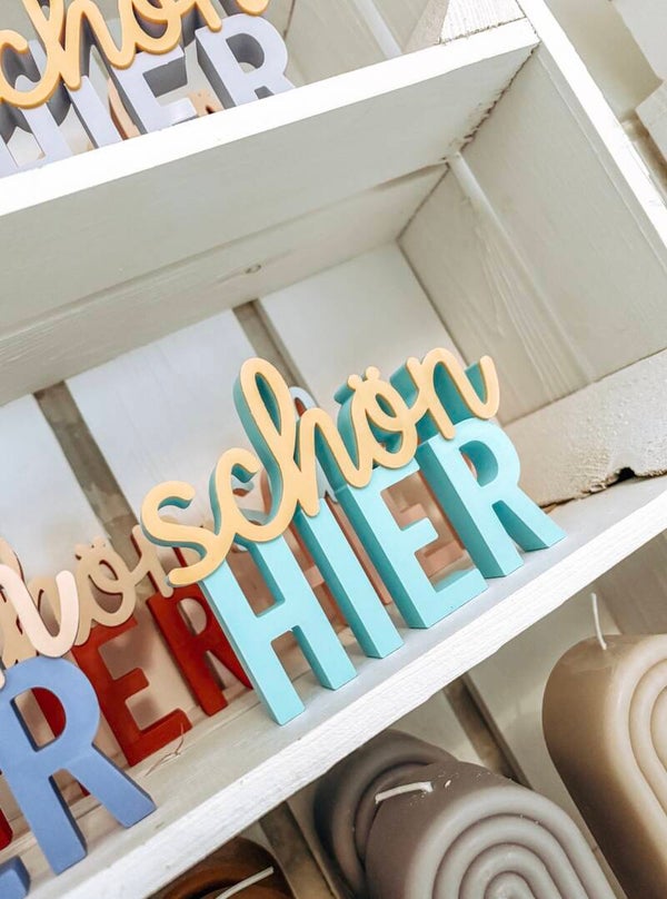 3D Druck Schriftzug "schön hier" - Dekoration für Zuhause, Geschenkidee