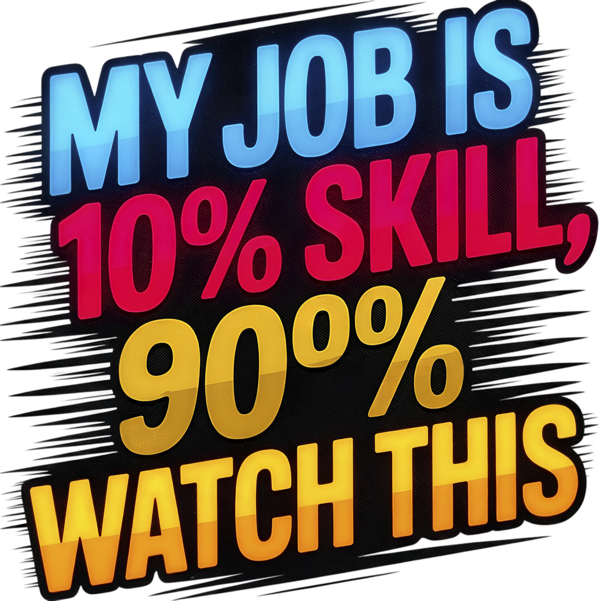 BLUECOLLAR 10%SKILL90%WATCHTHIS