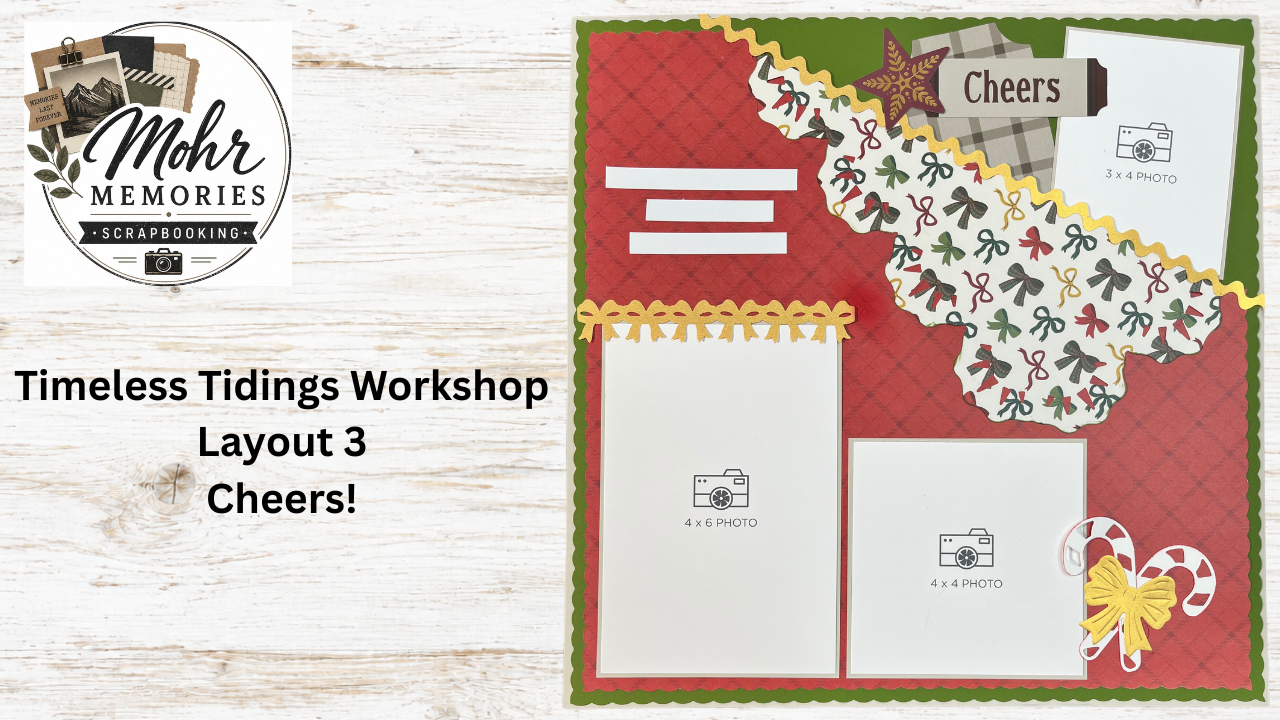 Timeless Tidings Workshop: Layout 3 - Cheers!