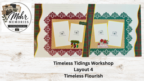 Timeless Tidings Workshop: Layout 4 - Timeless Flourish