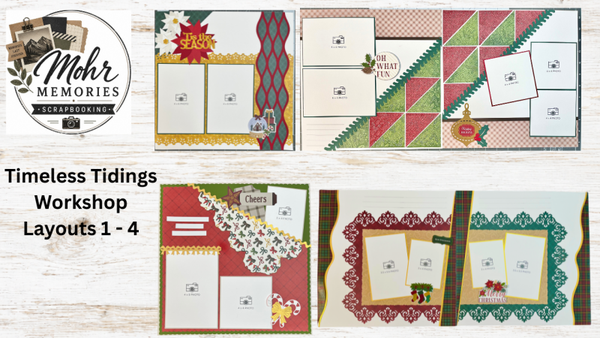 Timeless Tidings Workshop - Layouts 1-4 Bundle