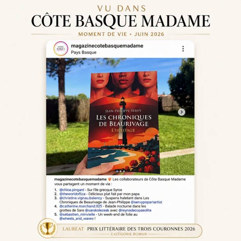 Visuel presse annonçant que Les Chroniques de Beaurivage – L’Héritage de Jean-Philippe Servy, lauréat du Prix Littéraire des Trois Couronnes 2026, a été mis en avant par Côte Basque Madame dans sa sélection « Moment de vie » de juin 2026.