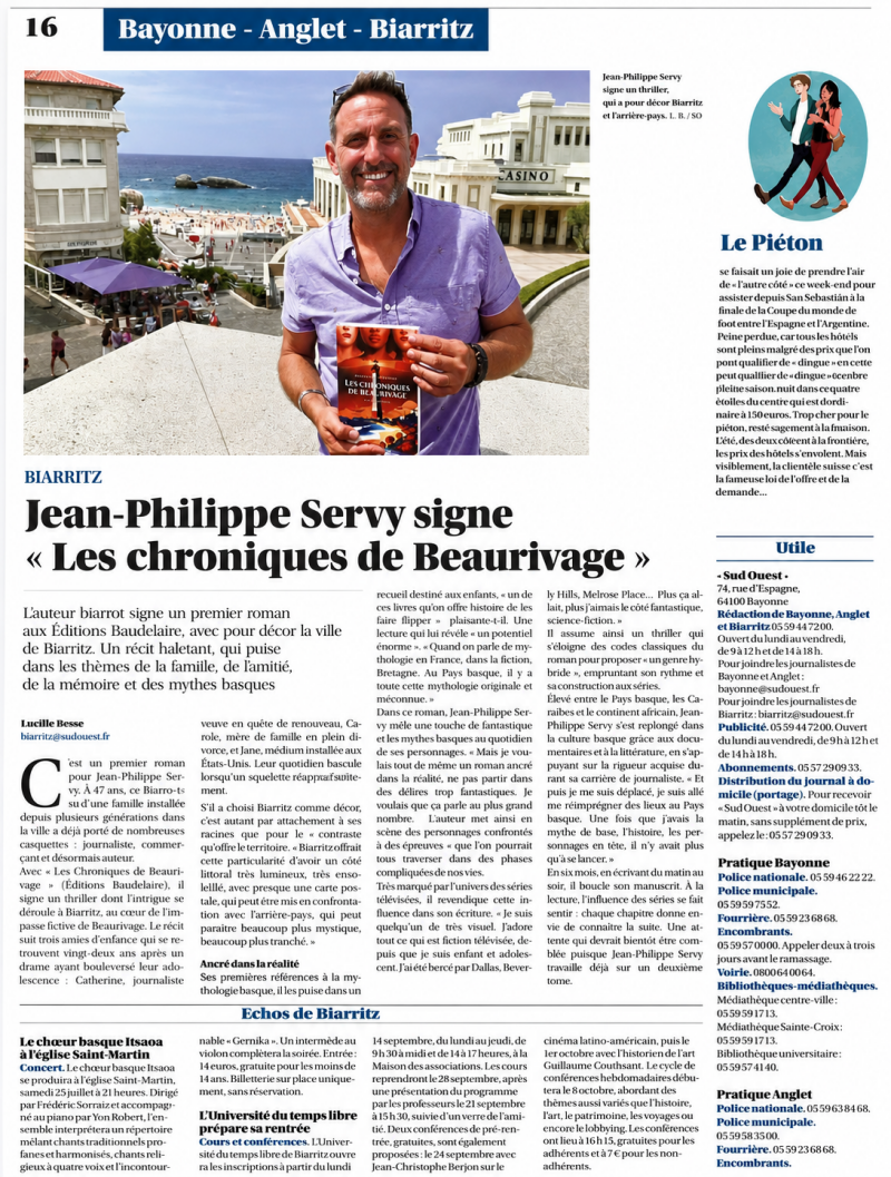 Articles du journal Sud Ouest consacrés au roman « Les Chroniques de Beaurivage » de Jean-Philippe Servy. La couverture du quotidien annonce l'article, tandis qu'une page intérieure présente l'auteur à Biarritz et son thriller psychologique 