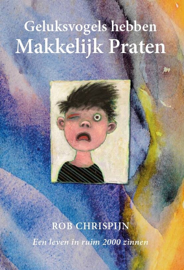 Geluksvogels hebben Makkelijk Praten