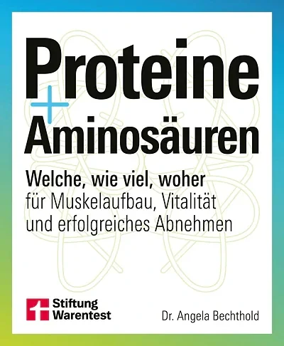 Buchcover Proteine und Aminosäuren von Dr. Angela Bechthold