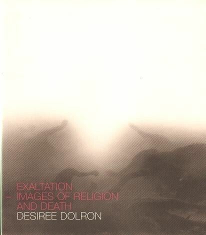 DOLRON, Desiree  - EXALTATION IMAGES OF RELIGION AND DEATH... UNOPENED!