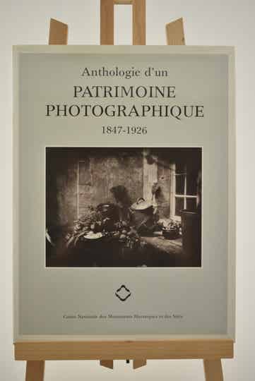 Anthologie d'un patrimoine photographique: 1847-1926