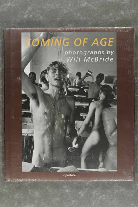 McBride, Will  -  Coming of Age: Photographs by Will McBride        (New in plastic!)