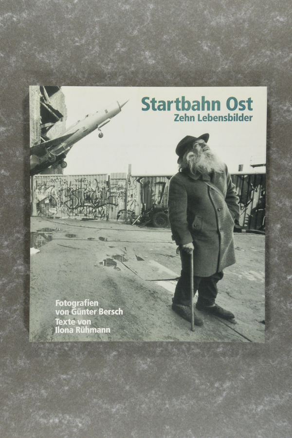 Bersch,  Günter  -  Startbahn Ost Zehn Lebensbilder  in mint condition