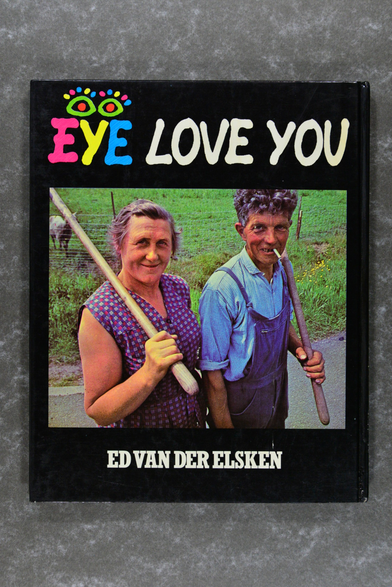 Elsken,  Ed van der  -  Eye love you