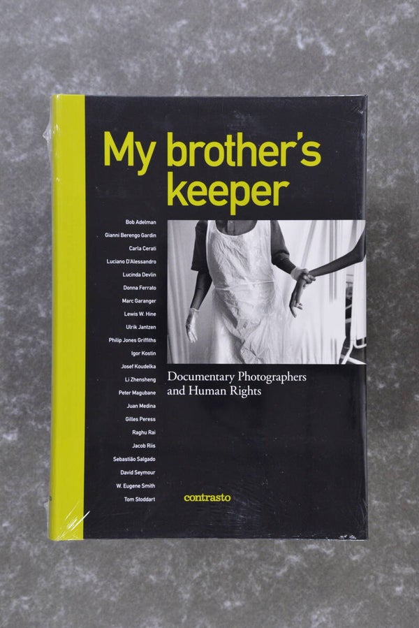 My Brother's Keeper - Documentary Photographers and Human Rights - New in plastic!