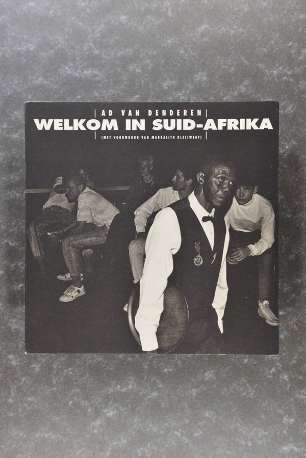 Denderen, Ad van  /  WELKOM IN SUID/AFRIKA  /