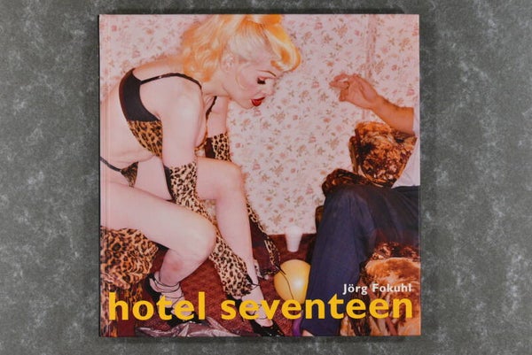 Fokuhl,  Jorg  -  Hotel Seventeen